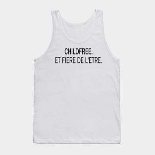 Childfree and proud of it Tank Top